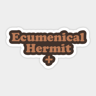 Ecumenical Hermit Sticker
